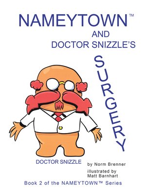 cover image of Nameytown and Doctor Snizzle's Surgery